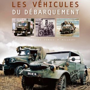 LES VEHICULES DU DEBARQUEMENT